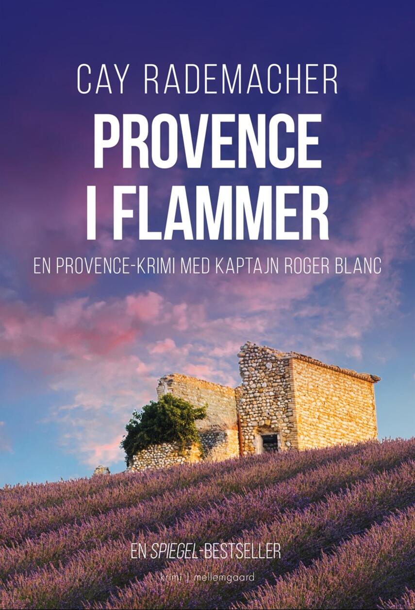 Cay Rademacher: Provence i flammer : krimi