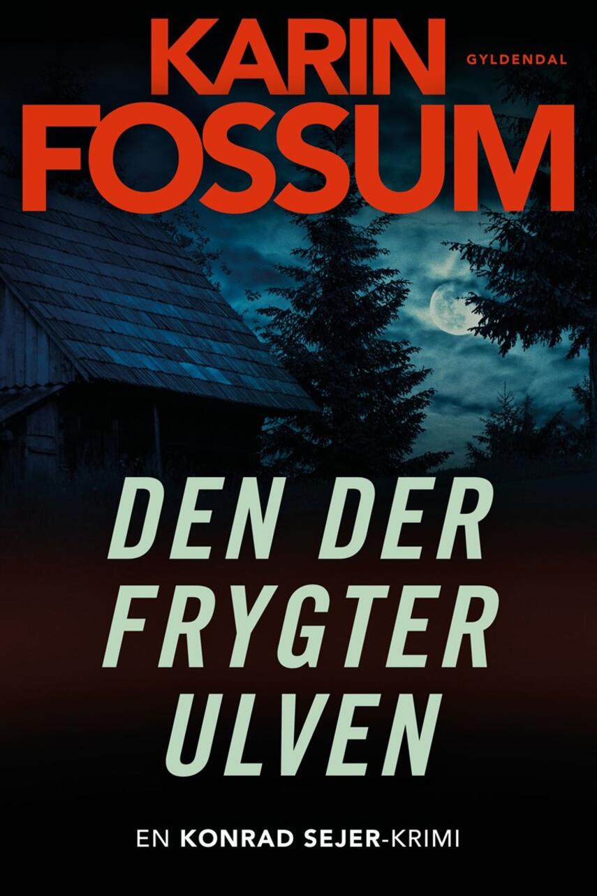 Karin Fossum: Den der frygter ulven