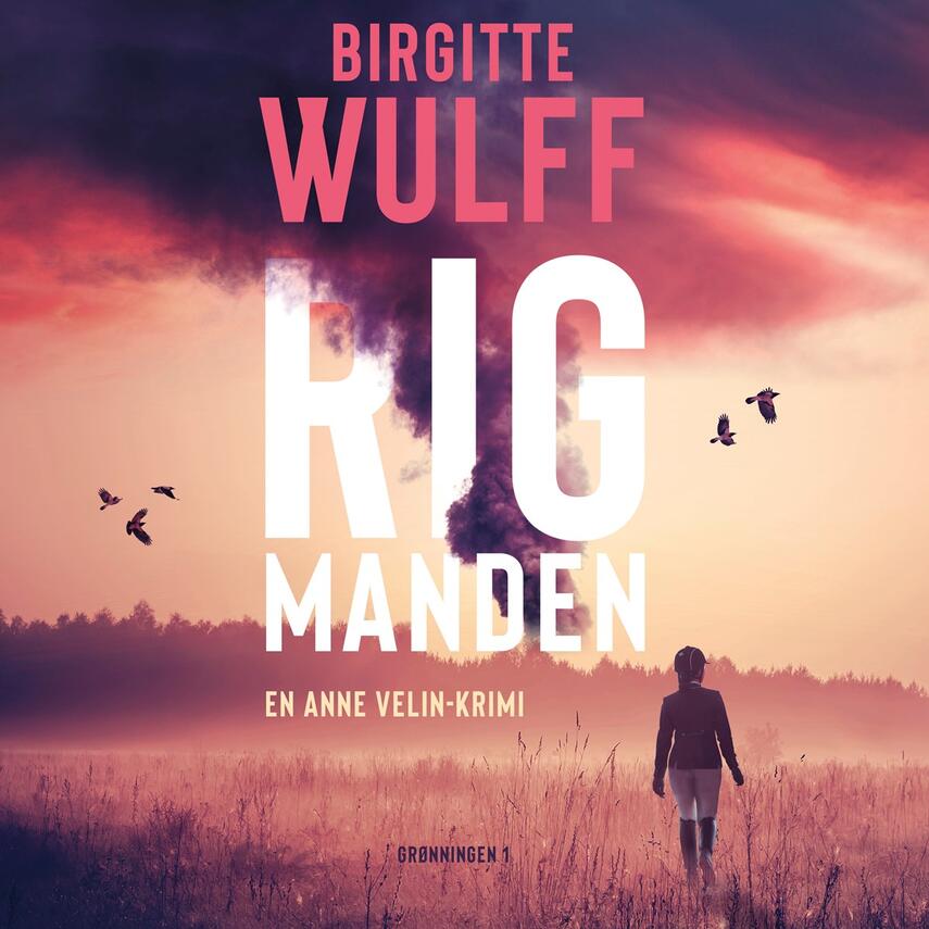 Birgitte Wulff (f. 1968): Rigmanden