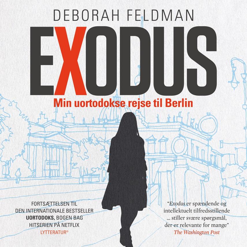 Deborah Feldman (f. 1986): Exodus : min uortodokse rejse til Berlin