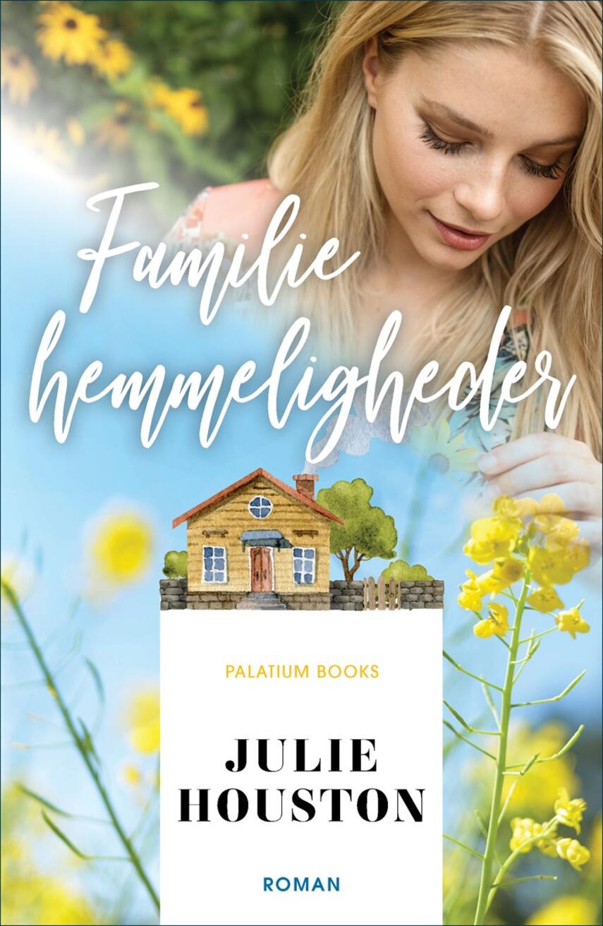 Julie Houston: Familiehemmeligheder