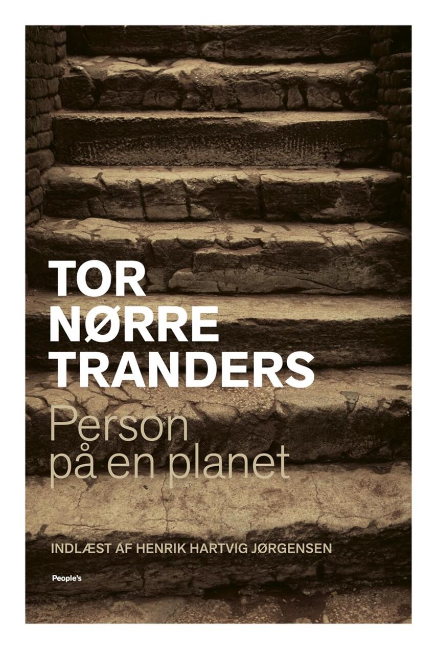 Tor Nørretranders: Person på en planet : 95 fortællinger fra halvfjerdserne, firserne og halvfemserne