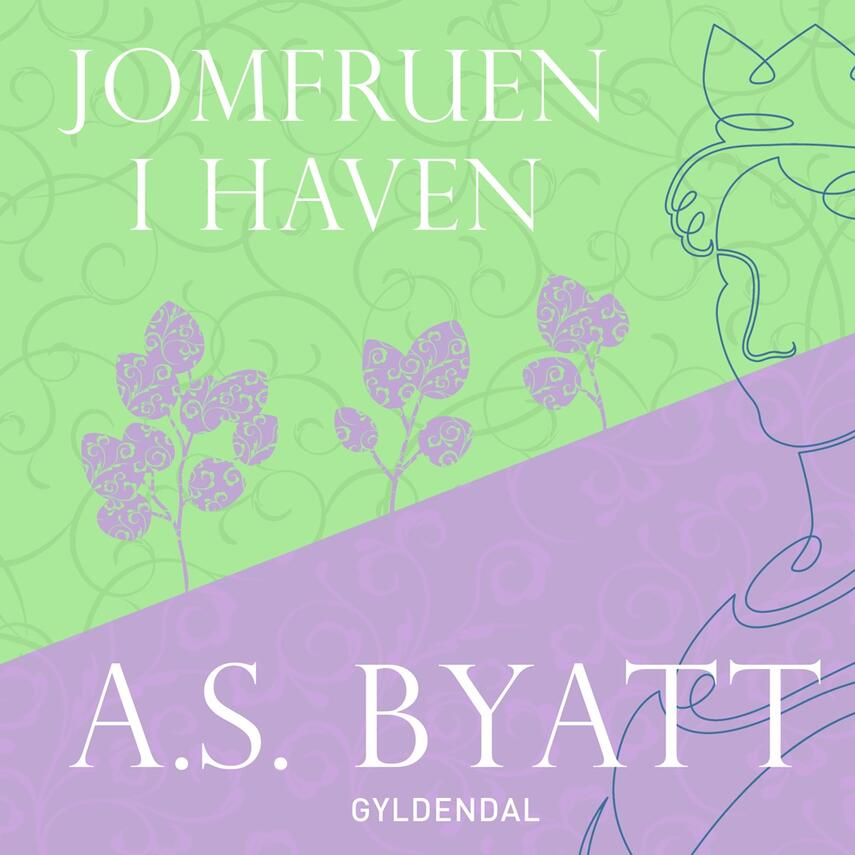 A. S. Byatt: Jomfruen i haven