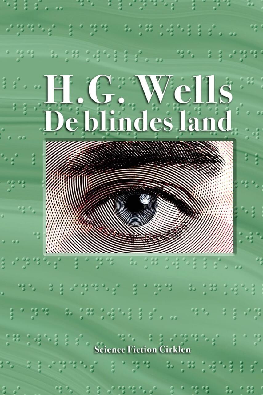 H. G. Wells: De blindes land : noveller