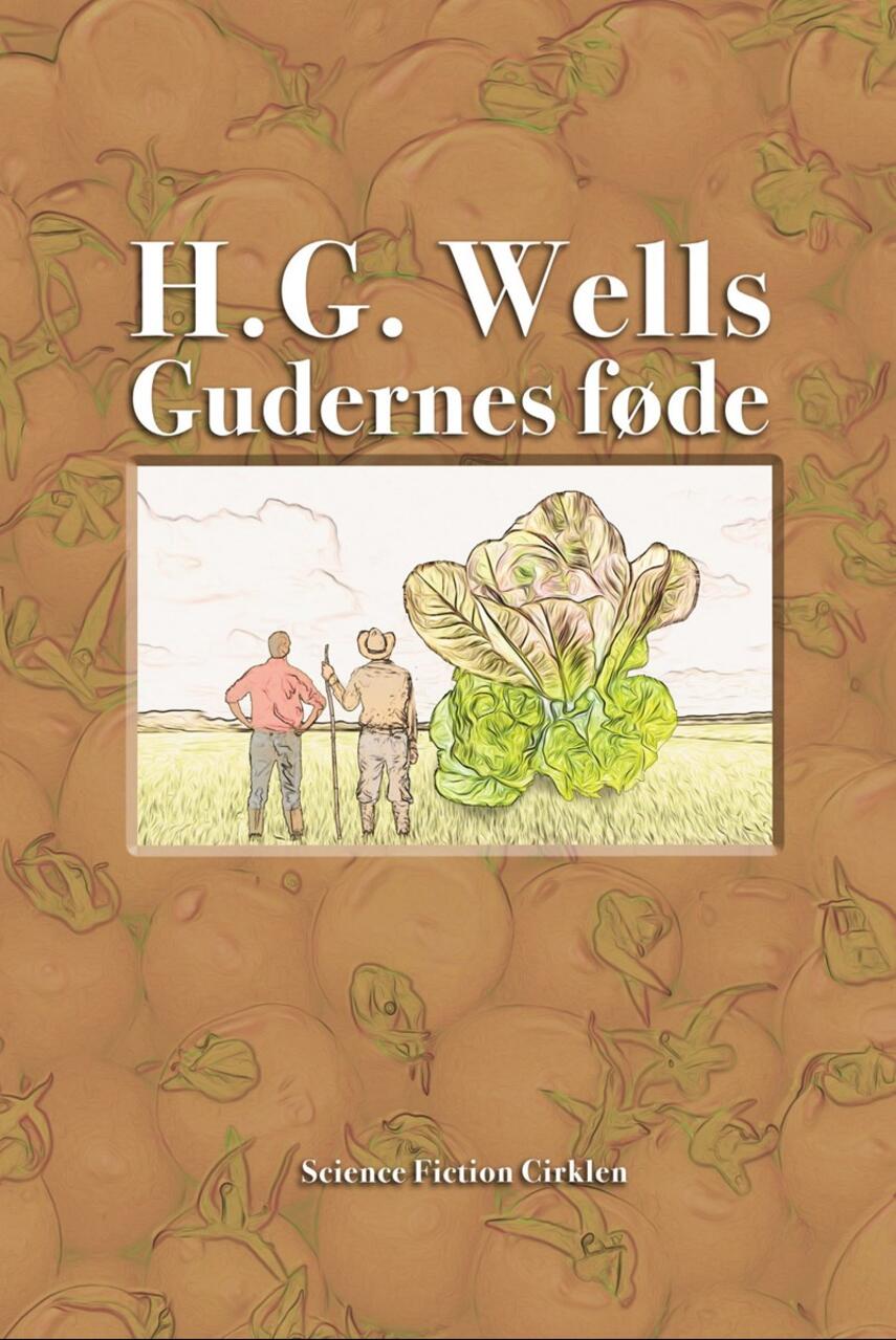 H. G. Wells: Gudernes føde og hvordan den kom til Jorden (Ved Niels Dalgaard)