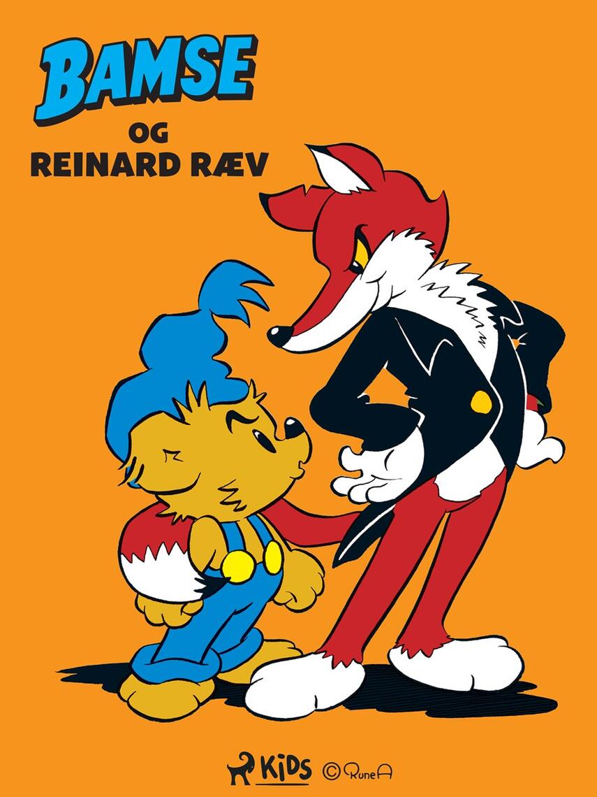 Mårten Melin: Bamse og Reinard Ræv