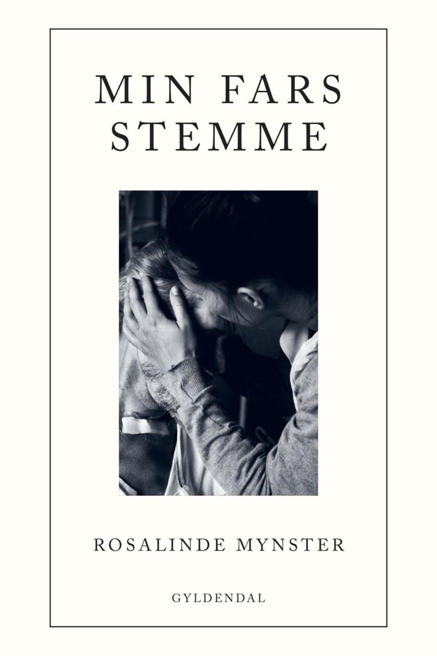 Rosalinde Mynster: Min fars stemme