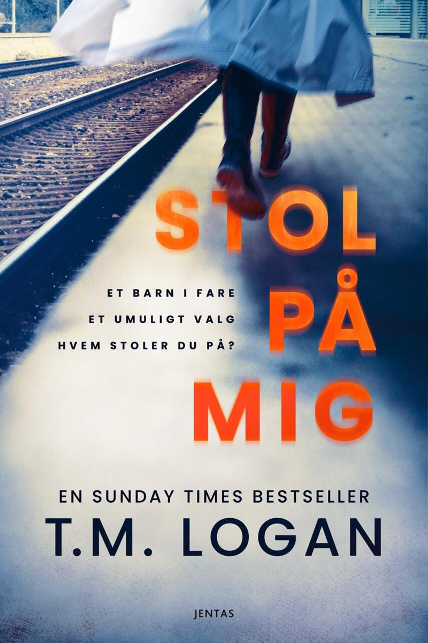 T. M. Logan: Stol på mig