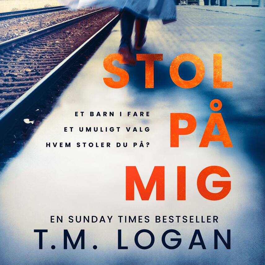 T. M. Logan: Stol på mig