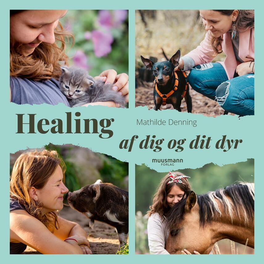Mathilde Denning (f. 1995): Healing af dig og dit dyr