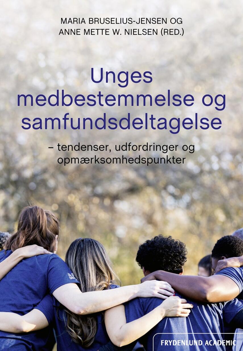 : Unges medbestemmelse og samfundsdeltagelse : tendenser, udfordringer og opmærksomhedspunkter