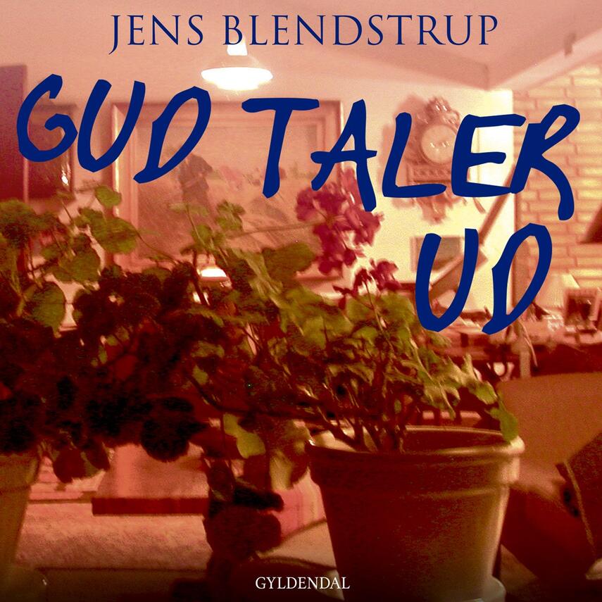 Jens Blendstrup: Gud taler ud