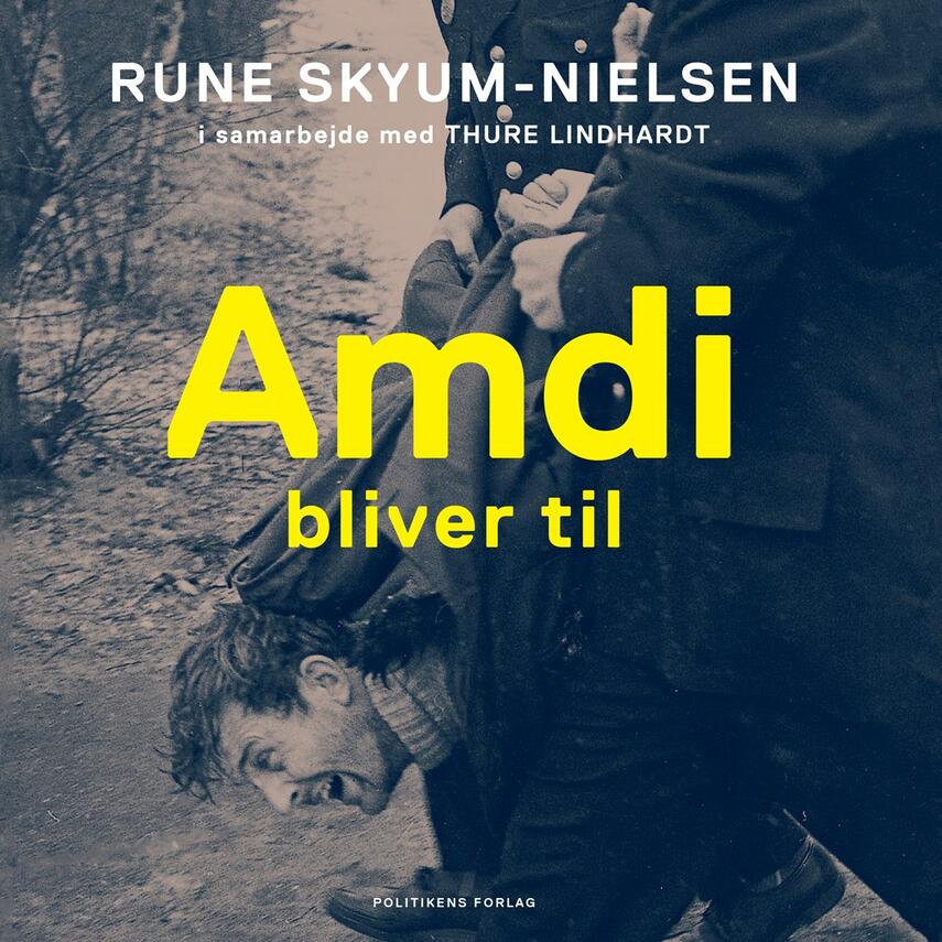 Rune Skyum-Nielsen: Amdi bliver til