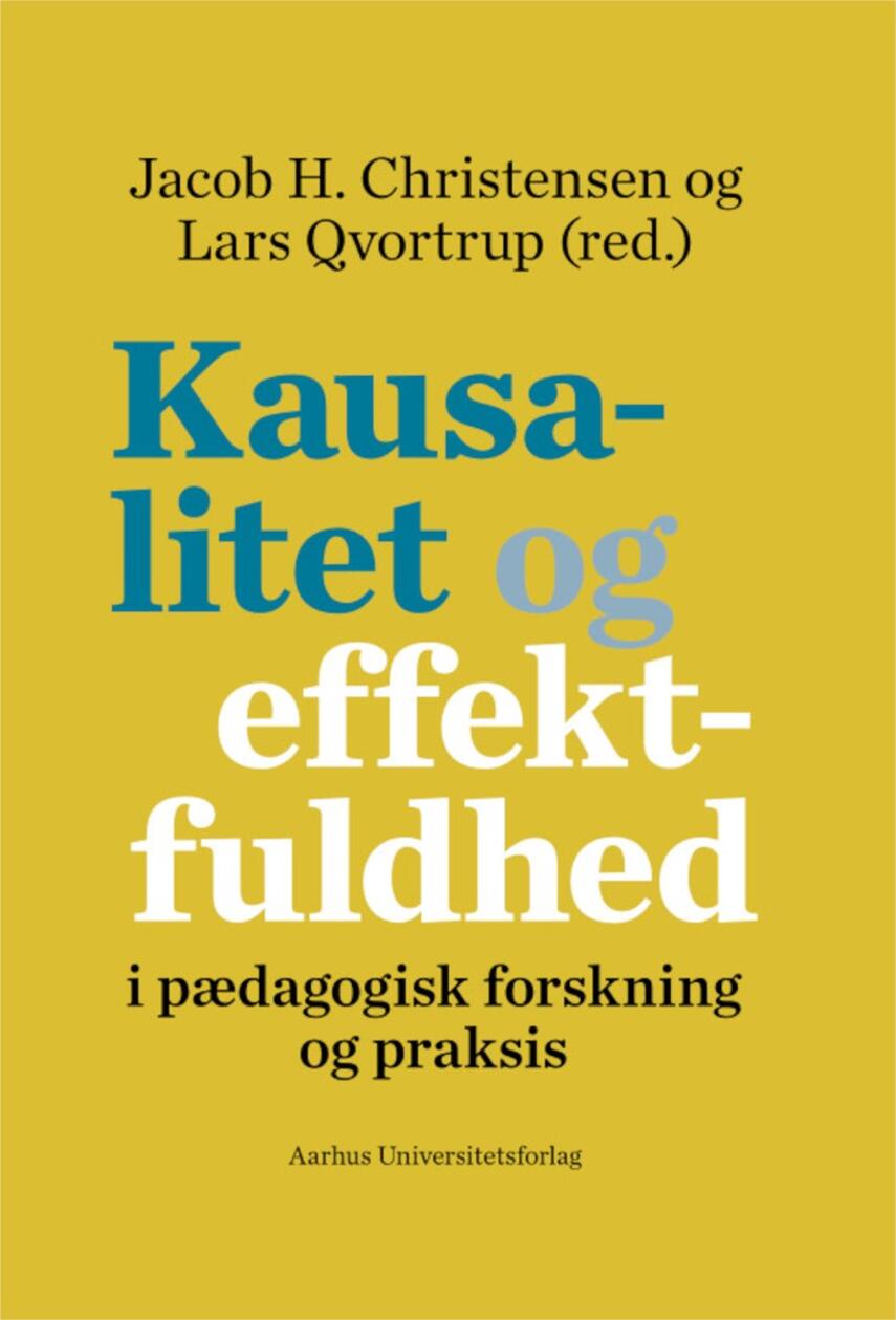: Kausalitet og effektfuldhed i pædagogisk forskning og praksis