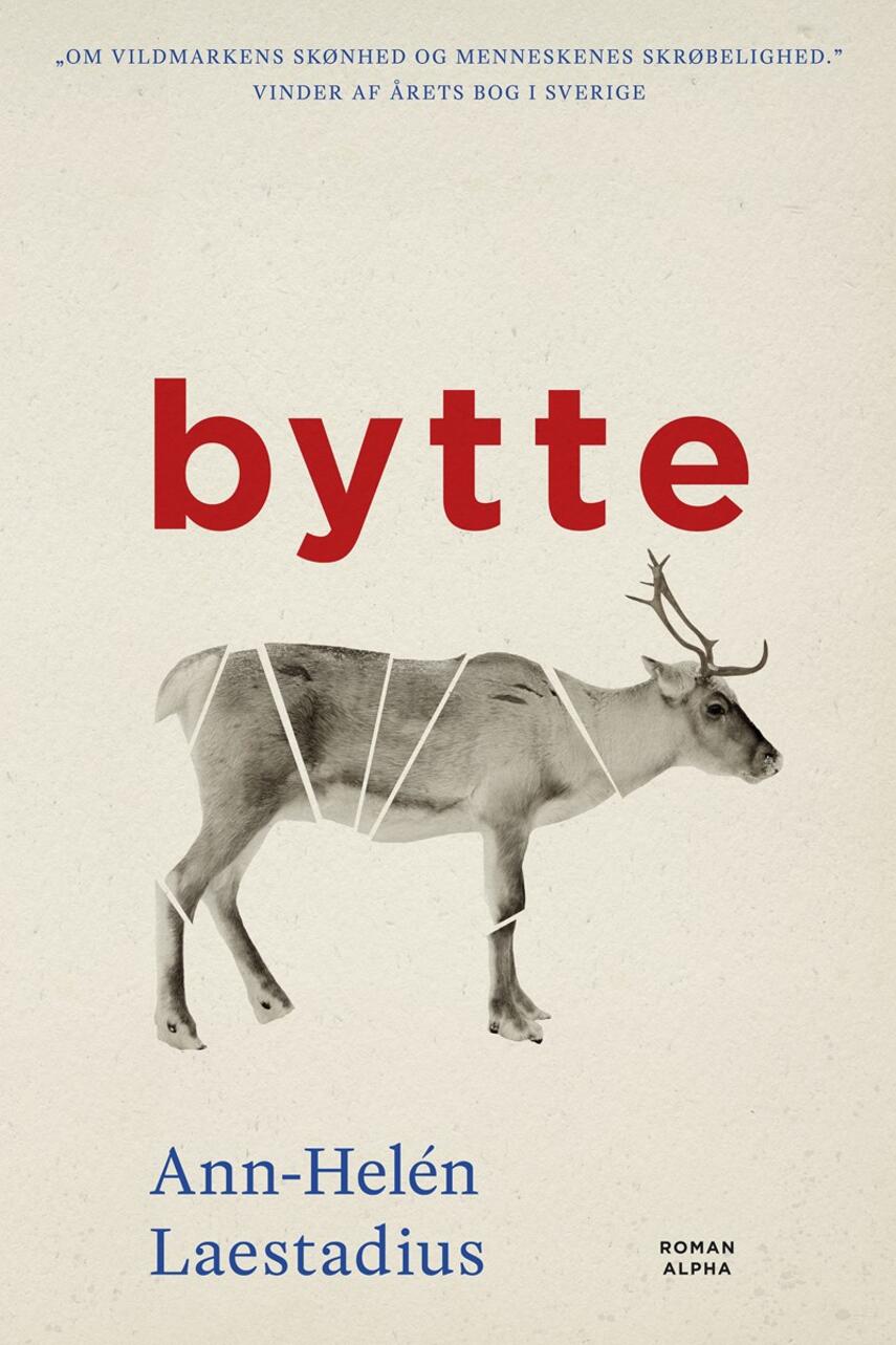 Ann-Helén Laestadius: Bytte : roman