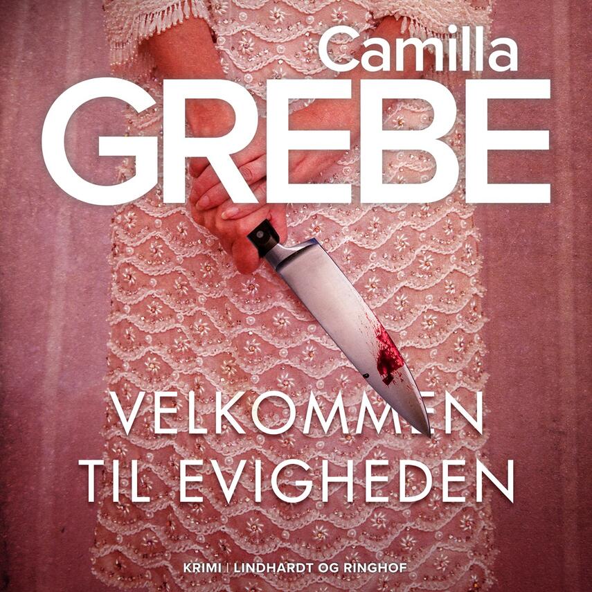 Camilla Grebe: Velkommen til Evigheden