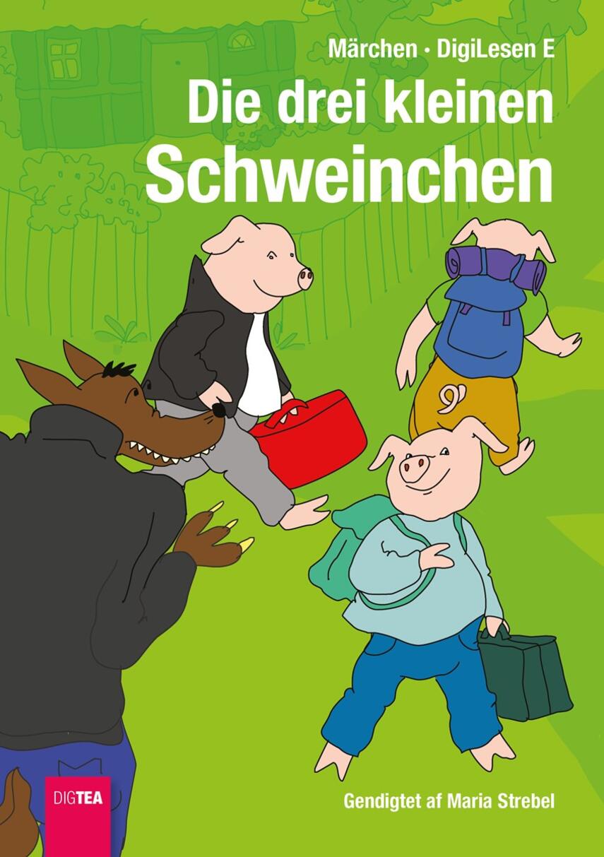 Maria Strebel: Die drei kleinen Schweinchen