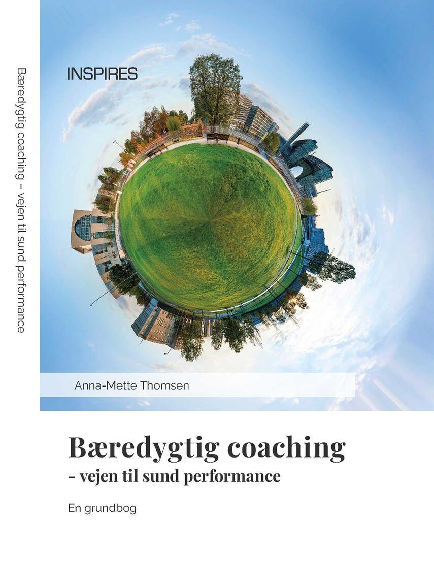 Anna-Mette Thomsen: Bæredygtig coaching : vejen til sund performance : en grundbog