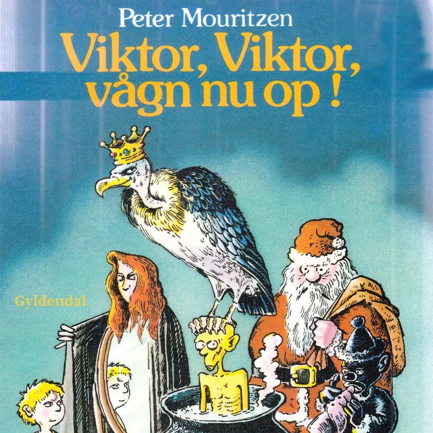 Peter Mouritzen: Viktor, Viktor, vågn nu op!