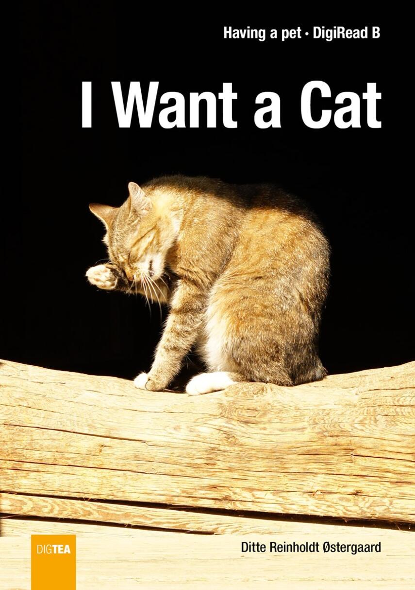 Ditte Reinholdt Østergaard: I want a cat