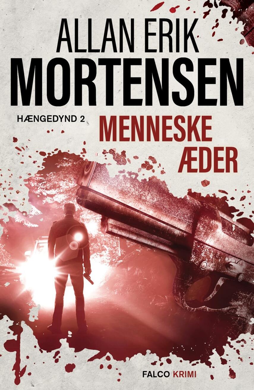 Allan Erik Mortensen: Menneskeæder : krimi