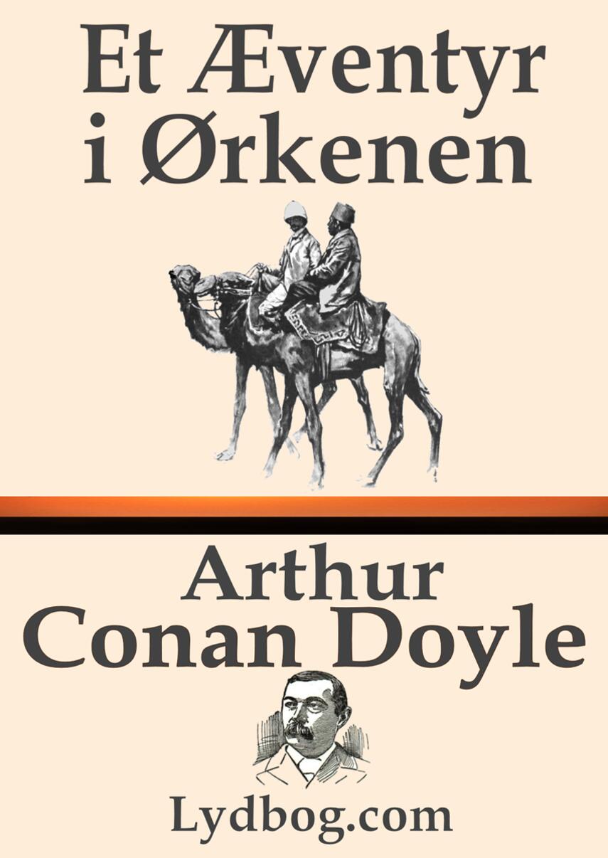 A. Conan Doyle: Et Æventyr i Ørkenen