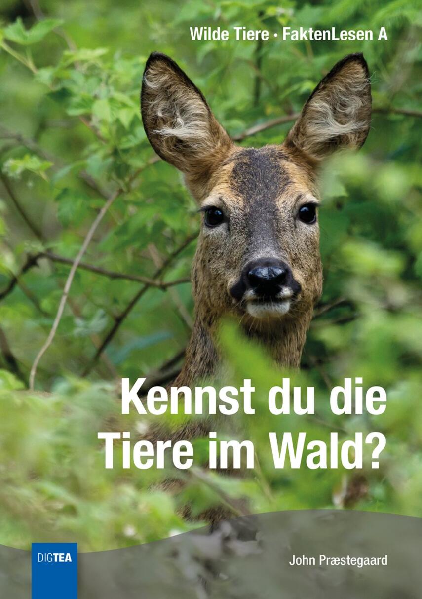 John Nielsen Præstegaard: Kennst du die Tiere im Wald?