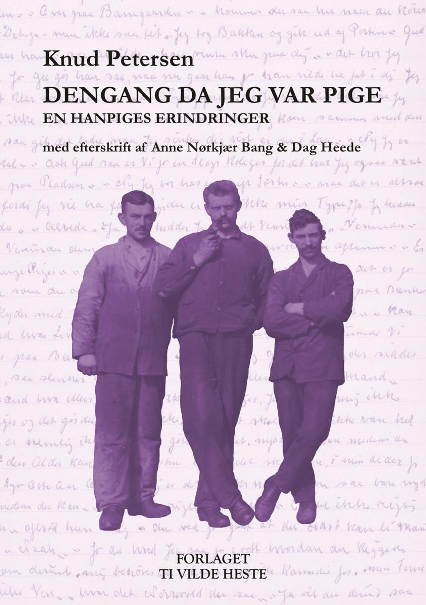 Knud Petersen (f. 1892-11-11): Dengang da jeg var pige : en hanpiges erindringer