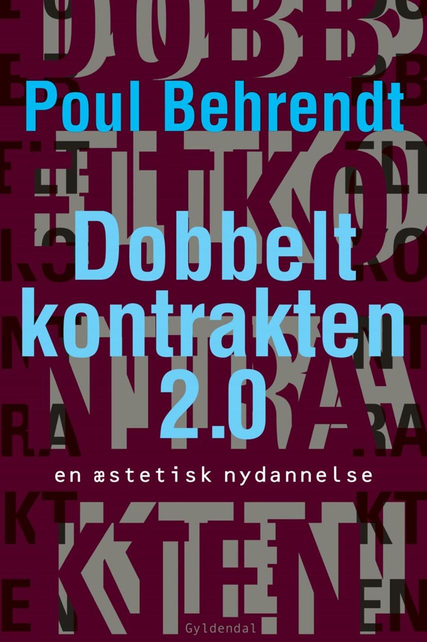 Poul Behrendt: Dobbeltkontrakten 2.0 : en æstetisk nydannelse