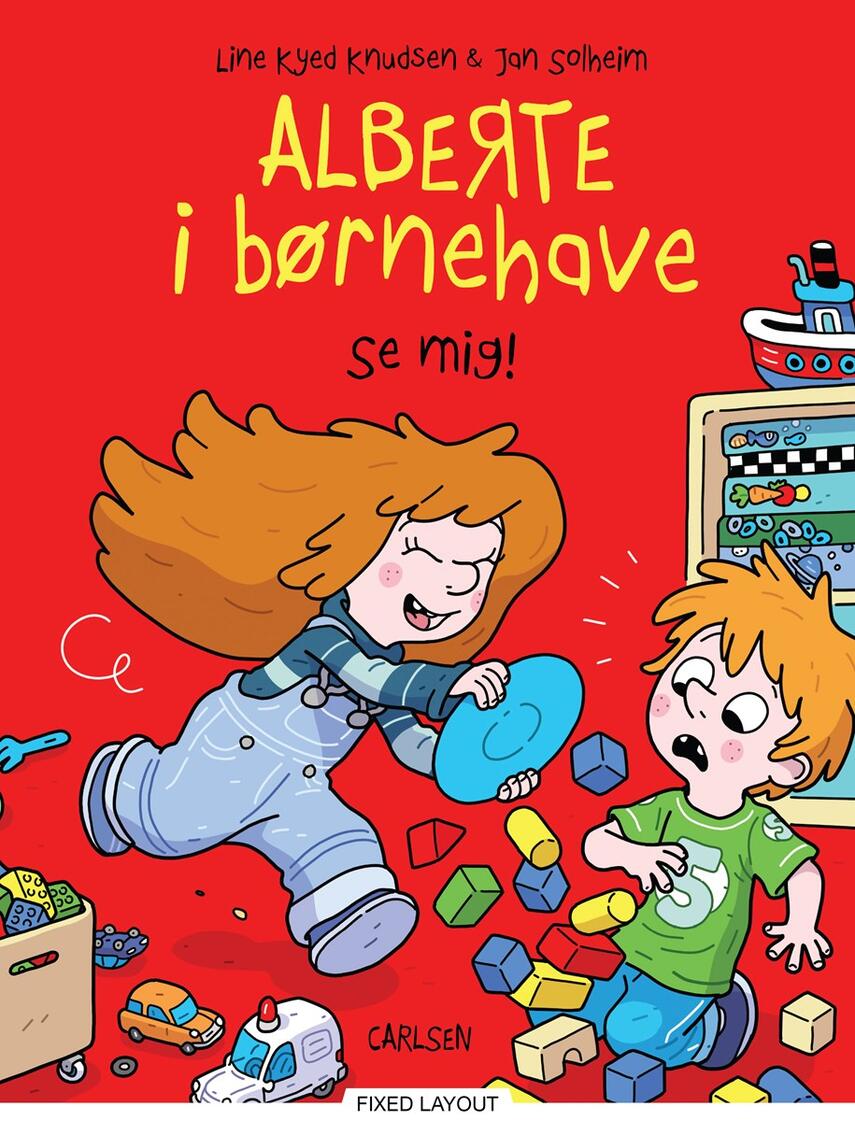 Line Kyed Knudsen, Jan Solheim: Alberte i børnehave - se mig!