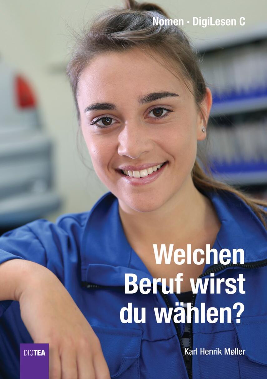 Karl Henrik Møller: Welchen Beruf wirst du wählen?