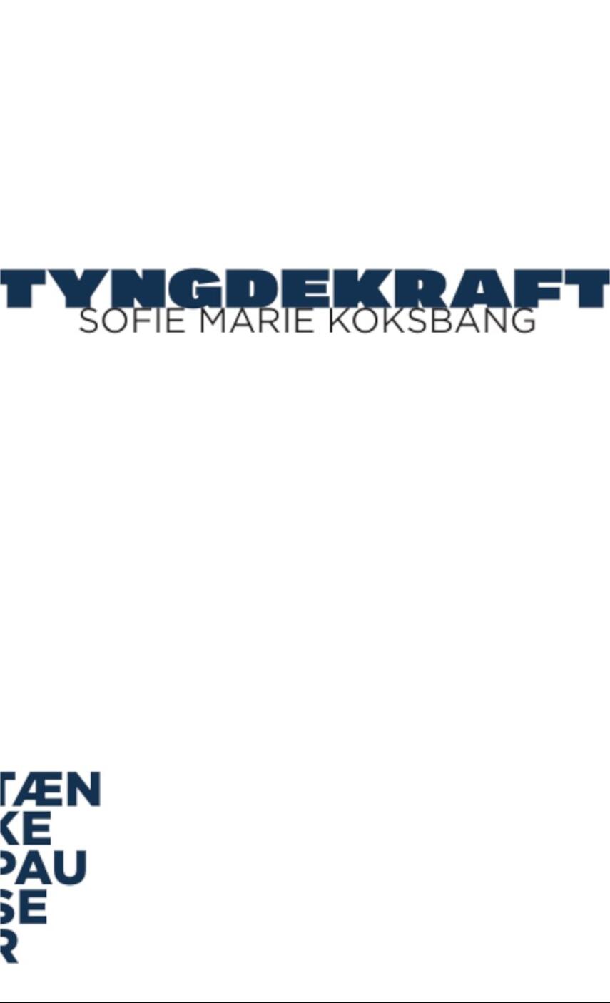 Sofie Marie Koksbang: Tyngdekraft