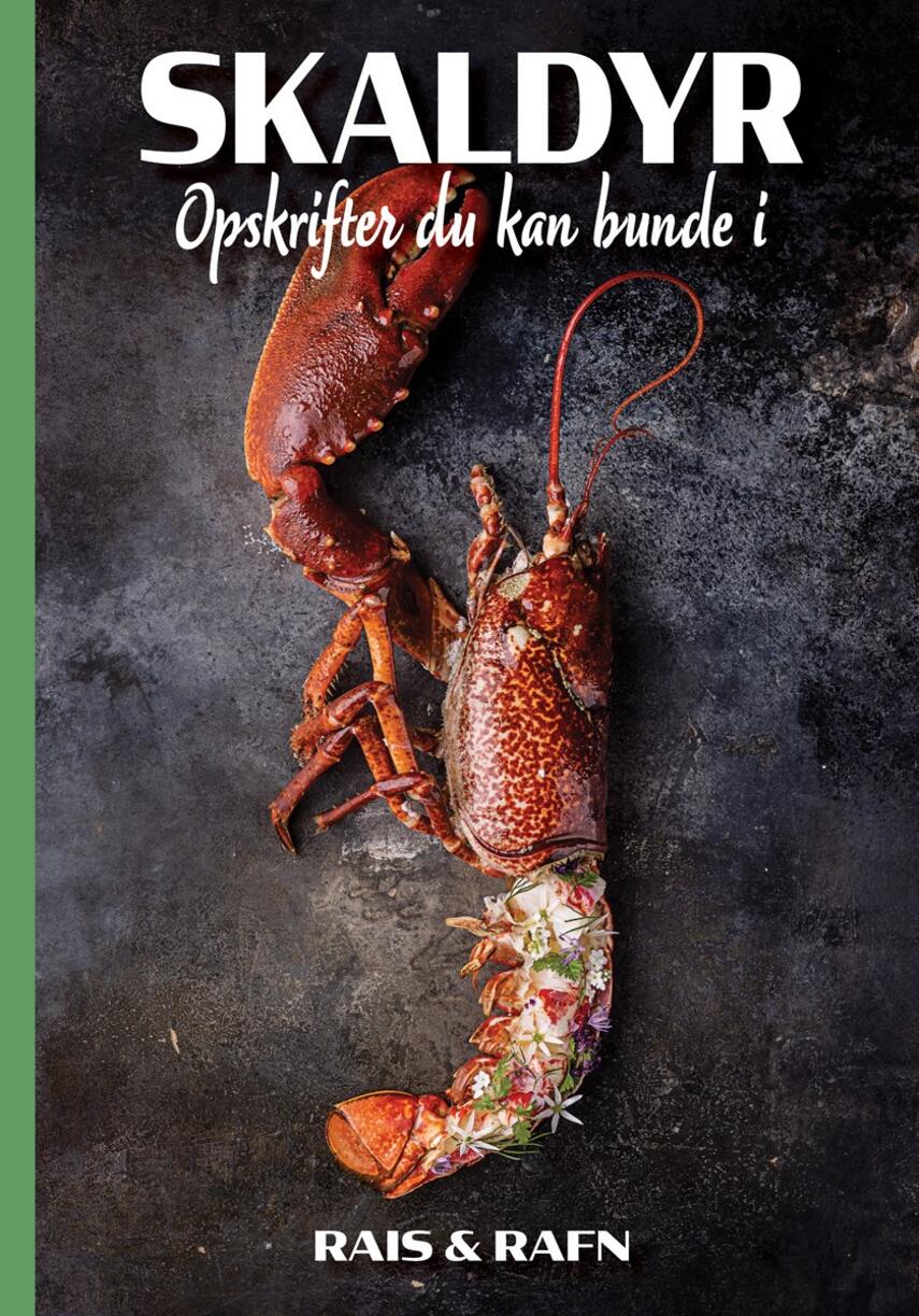 Jesper Rais, Dennis Rafn: Skaldyr : opskrifter du kan bunde i