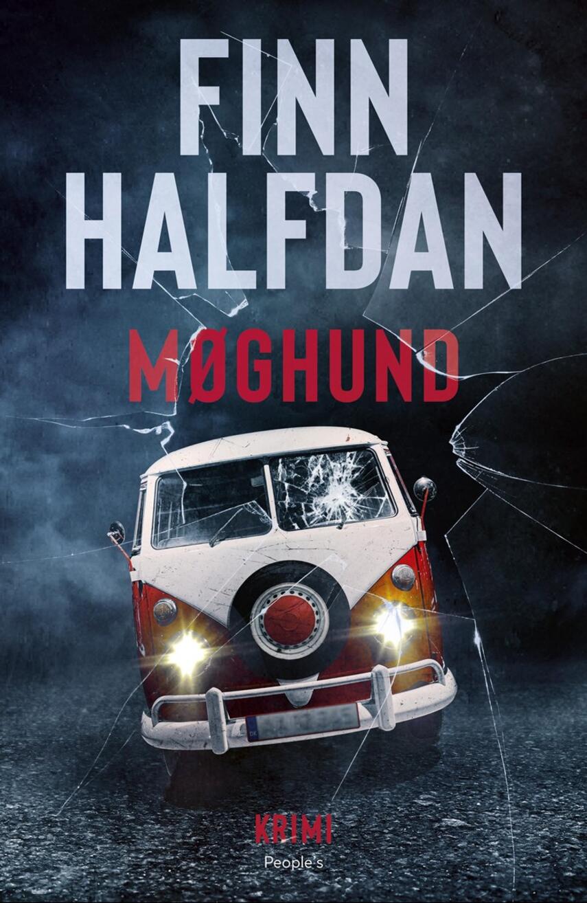 Finn Halfdan (f. 1967): Møghund : krimi
