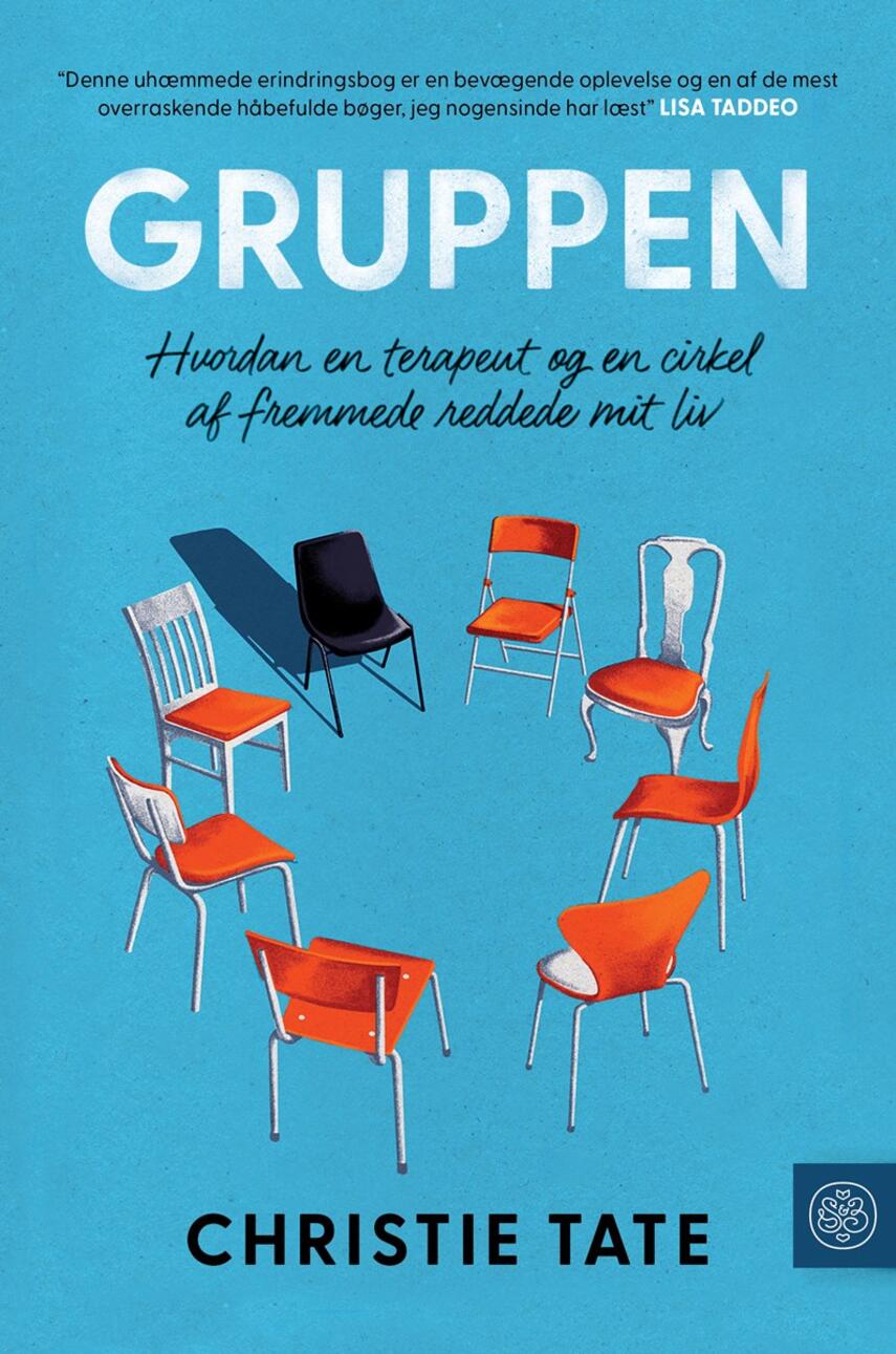 Christie Tate: Gruppen : hvordan en terapeut og en cirkel af fremmede reddede mit liv
