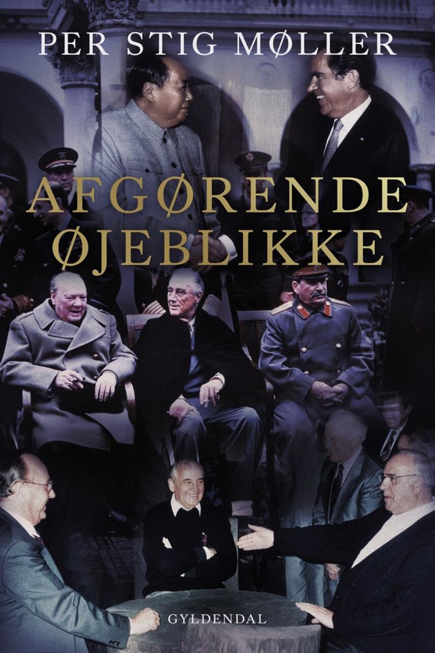 Per Stig Møller (f. 1942): Afgørende øjeblikke