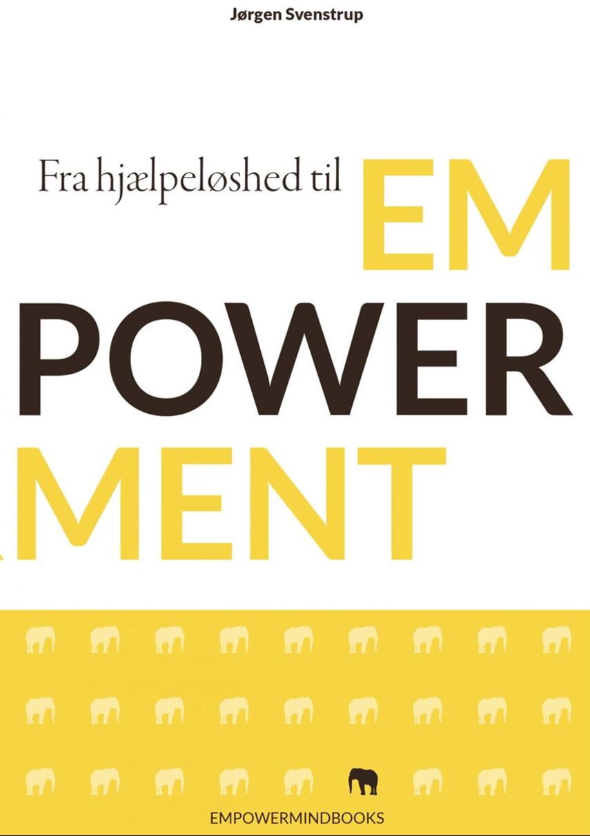 Jørgen Svenstrup (f. 1965-12-30): Fra hjælpeløshed til empowerment