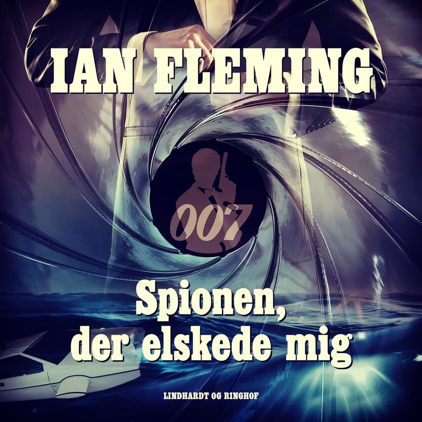 Ian Fleming: Spionen der elskede mig