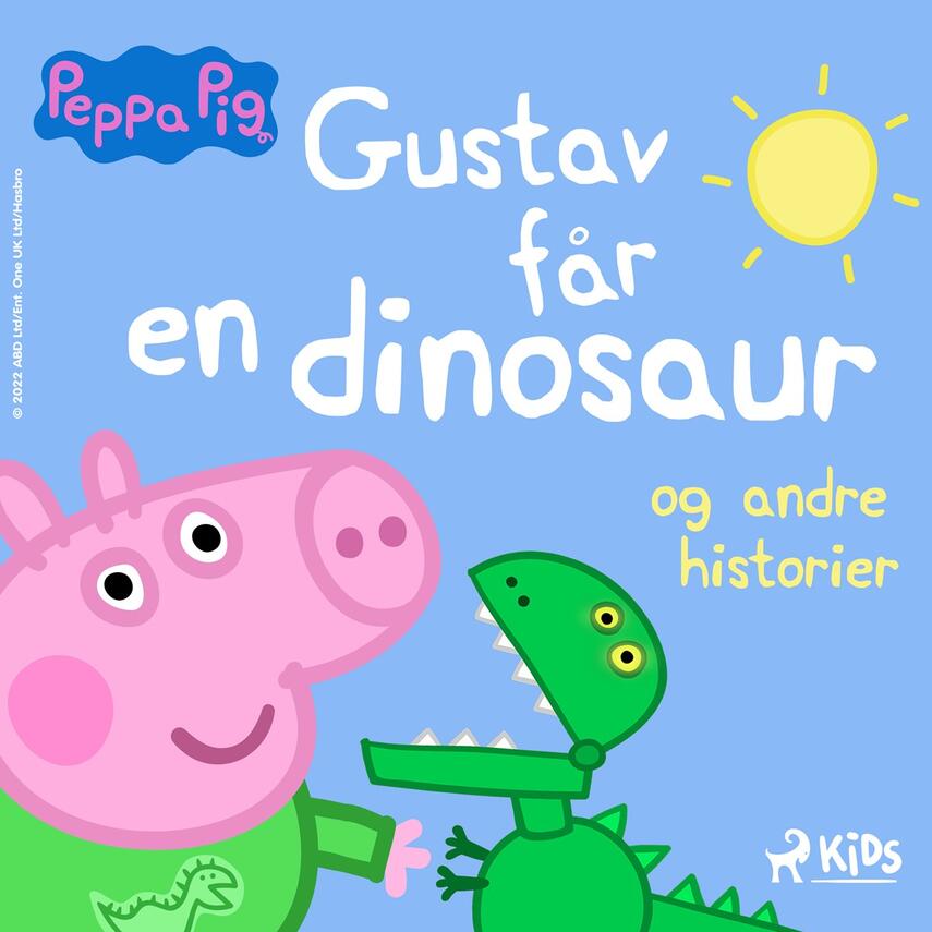 : Gustav får en dinosaur og andre historier