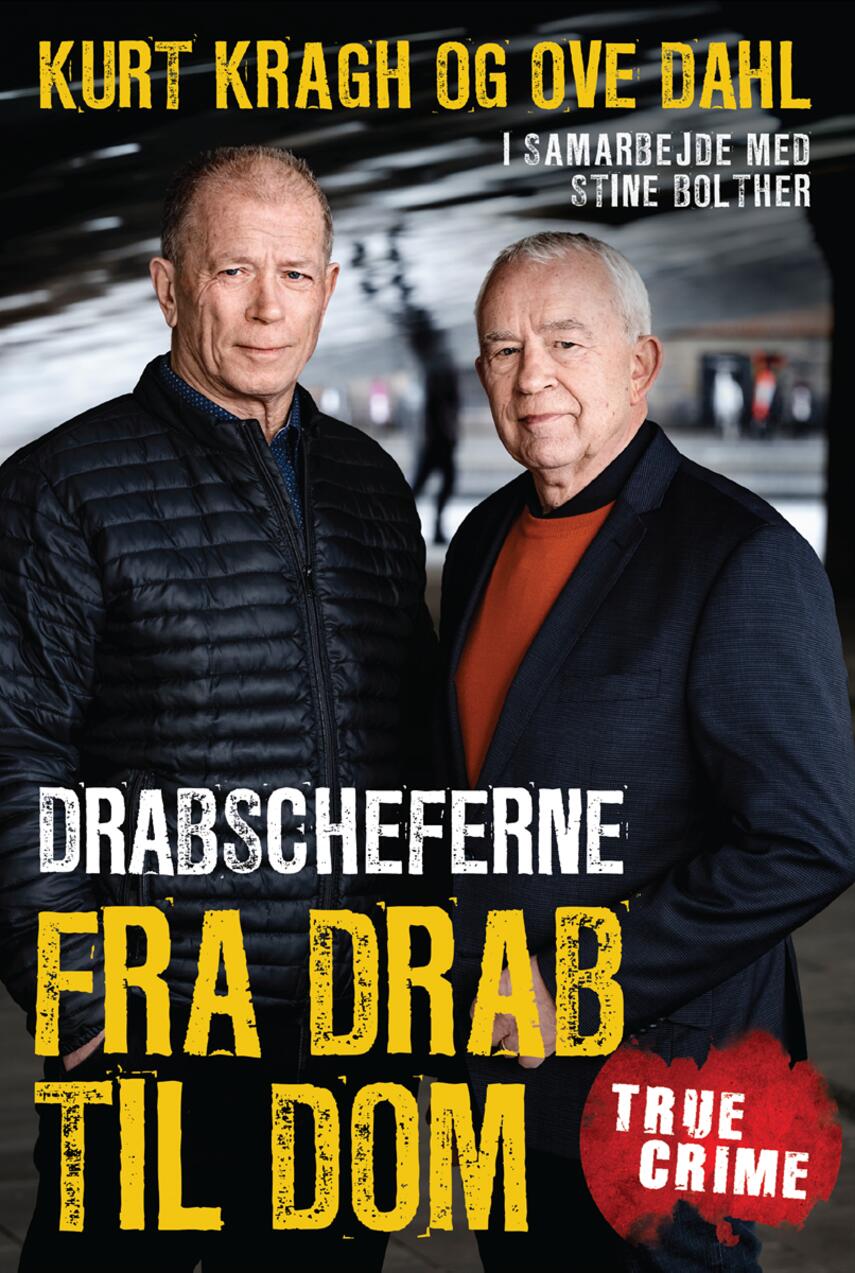 Kurt Kragh (f. 1950), Ove Dahl (f. 1949): Fra drab til dom : drabscheferne