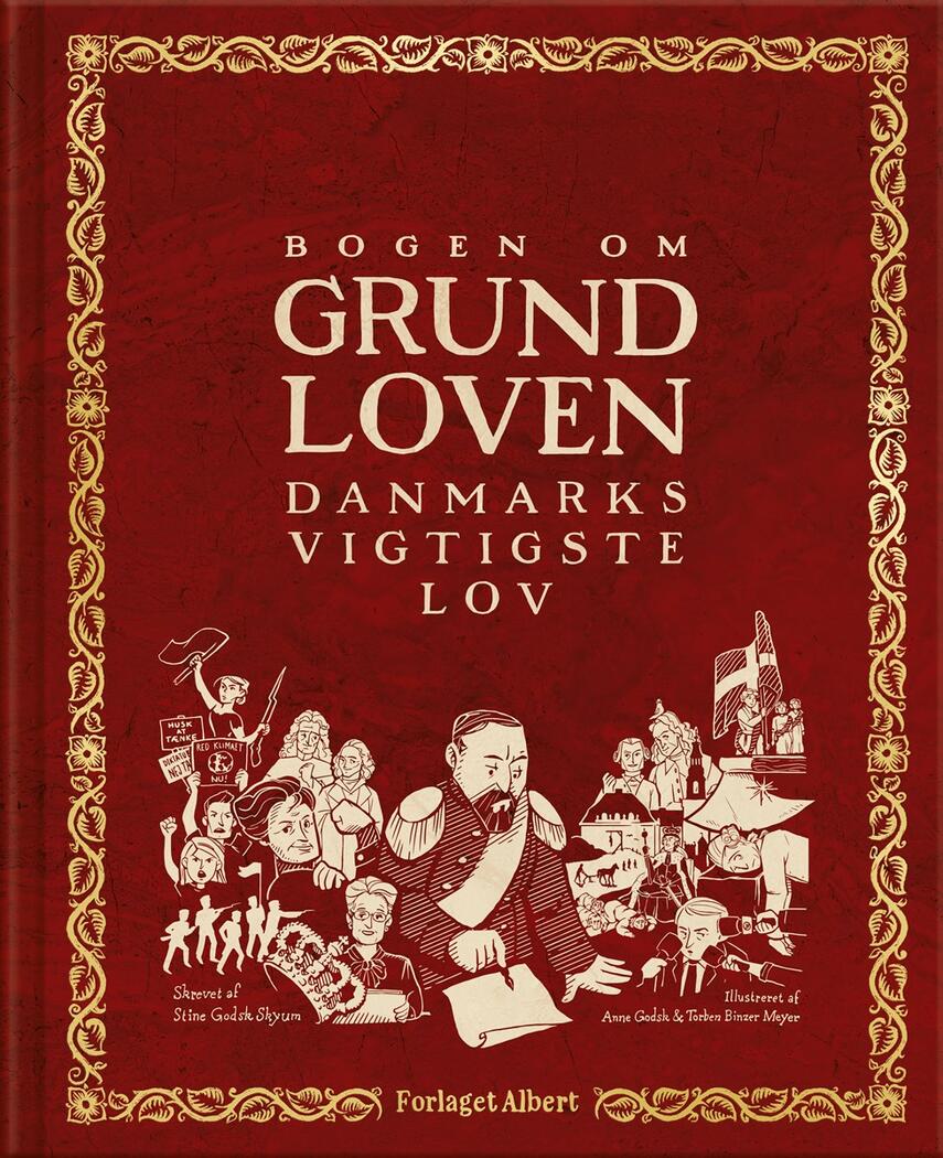 Stine Godsk Skyum: Bogen om grundloven : Danmarks vigtigste lov