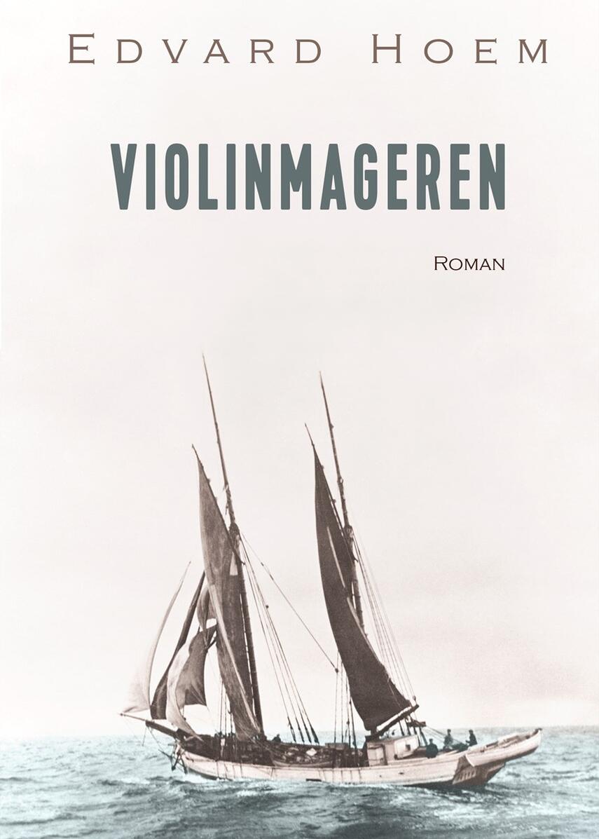 Edvard Hoem: Violinmageren : roman