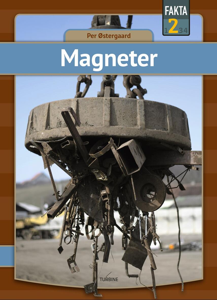Per Østergaard (f. 1950): Magneter
