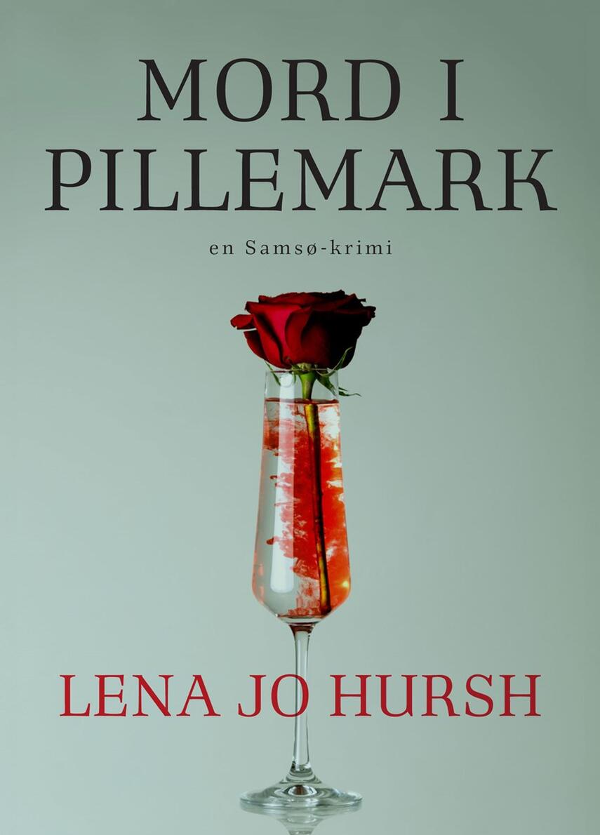 Lena Jo Hursh: Mord i Pillemark