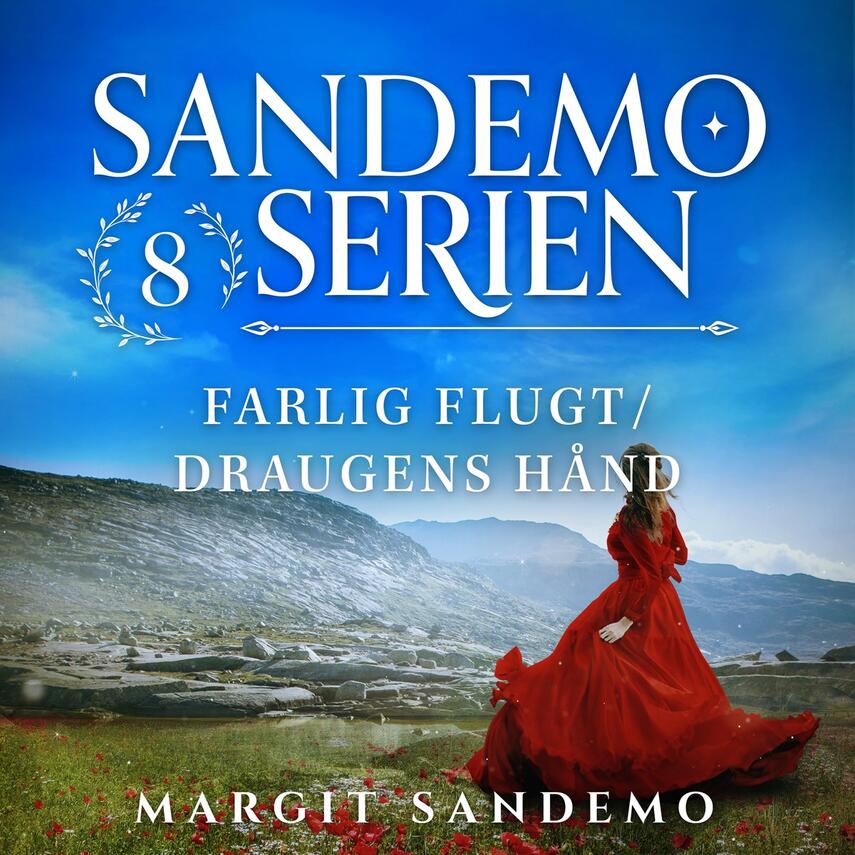 Margit Sandemo: Farlig flugt : Draugens hånd