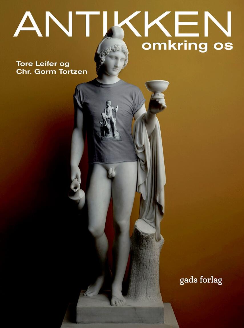 Tore Leifer, Chr. Gorm Tortzen: Antikken omkring os