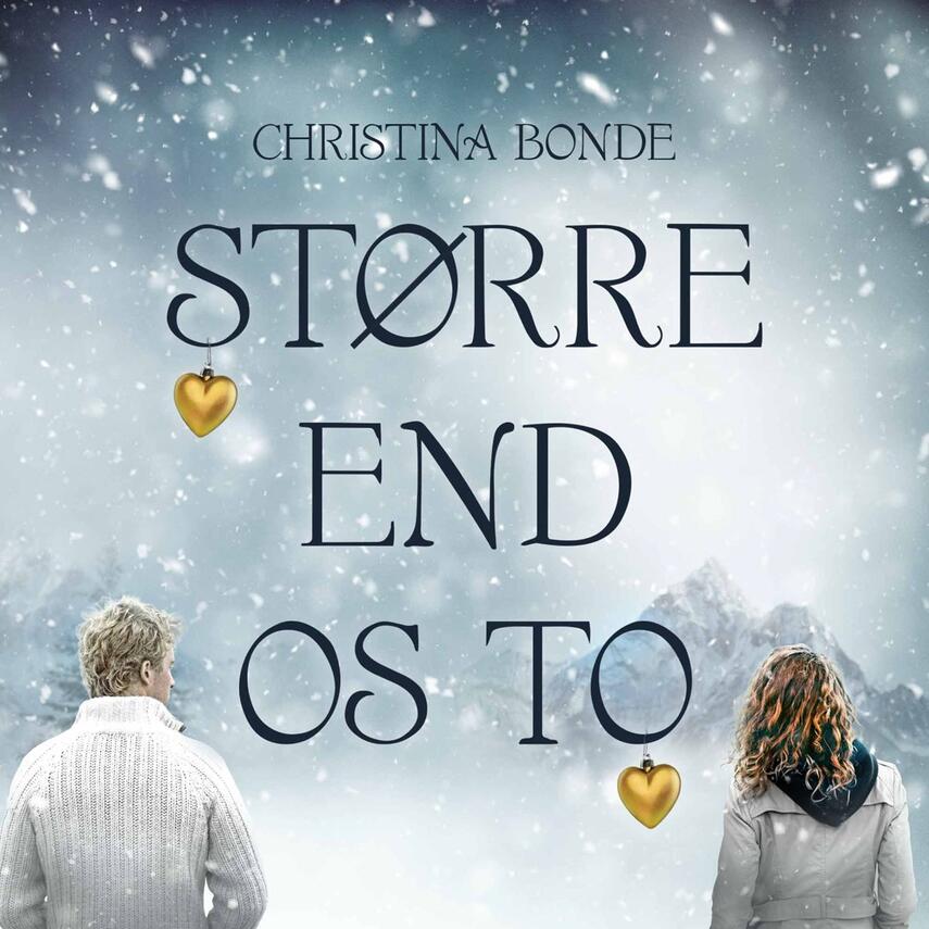 Christina Bonde (f. 1978): Større end os to