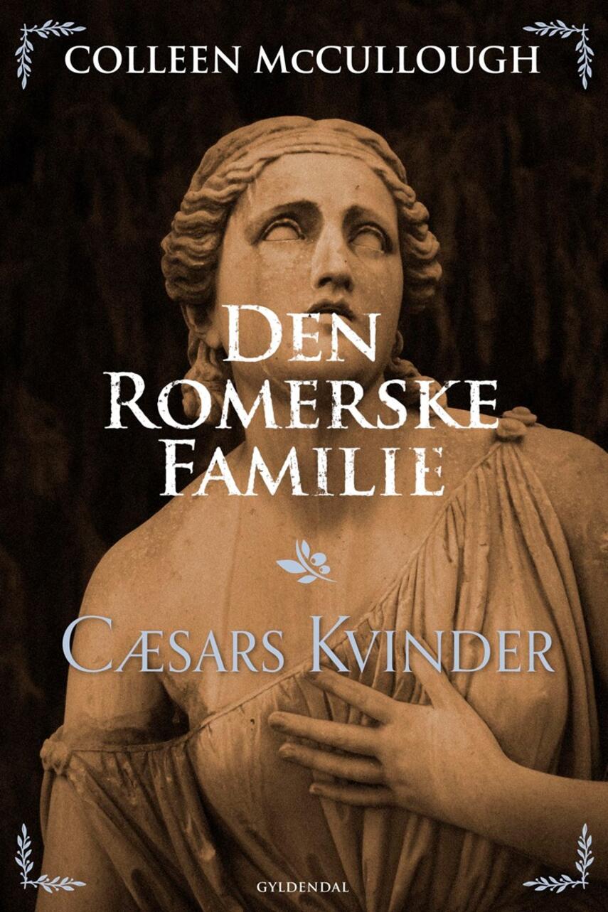 : Den romerske familie. Cæsars kvinder : Den romerske familie 4