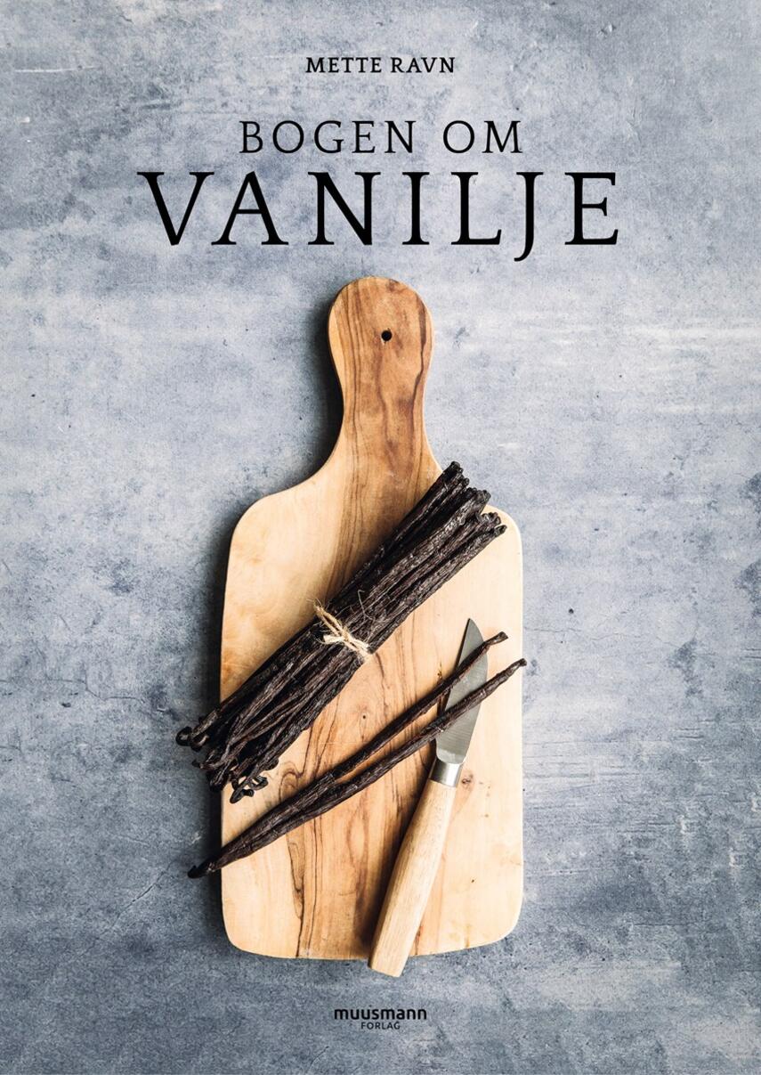 Mette Ravn: Bogen om vanilje
