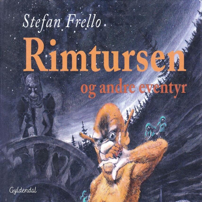 Stefan Frello: Rimtursen og andre eventyr